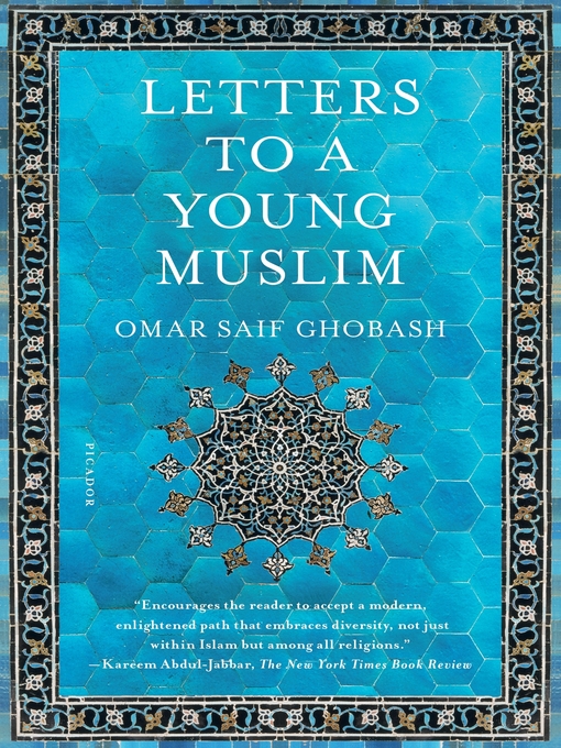 Title details for Letters to a Young Muslim by Omar Saif Ghobash - Wait list